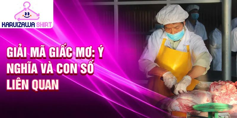 Giải mã giấc mơ: ý nghĩa và con số liên quan