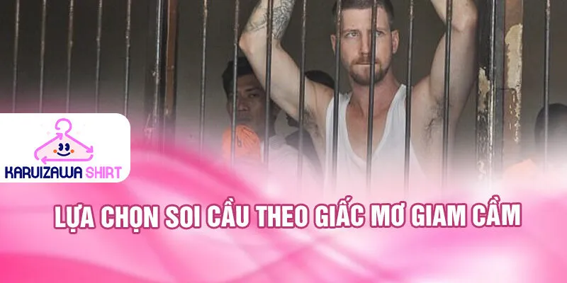 Nằm Mơ Thấy Mình Bị Giam Cầm: Khám Phá Bí Ẩn Giấc Mơ 4 Lựa chọn soi cầu theo giấc mơ giam cầm
